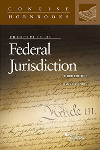 Pfander S Principles Of Federal Jurisdiction 3d Concise Hornbook Series