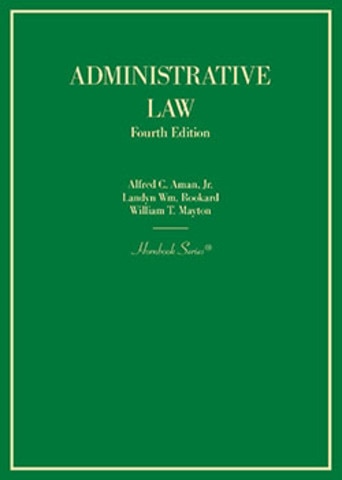 Adam Rookard Aman, Rookard, and Mayton's Administrative Law, 4th (Hornbook Series)